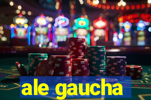 ale gaucha
